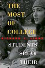 Making the Most of College af Richard J. Light