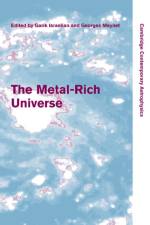 The Metal-Rich Universe