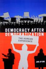 Democracy after Democratization af Jang-Jip Choi