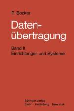 Datenubertragung. Nachrichtentechnik in Datenfernverarbeitungssystemen af Peter Bocker