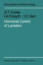 Hormonal Control of Lactation af A. T. Cowie