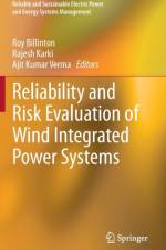 Reliability and Risk Evaluation of Wind Integrated Power Systems
