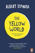 The Yellow World af Albert Espinosa