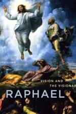 Vision and the Visionary in Raphael af Christian K. (Professor of Italian Renaissance Art and Director of the New Foundation for Art History Kleinbub