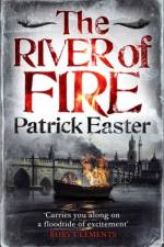 The River of Fire af Patrick Easter