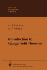 Introduction to Gauge Field Theories af M. Chaichian