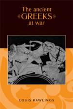 The Ancient Greeks at War af Louis Rawlings