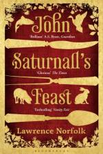John Saturnall's Feast af Lawrence Norfolk