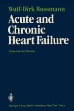 Acute and Chronic Heart Failure af Wulf-Dirk Bussmann