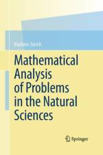 Mathematical Analysis of Problems in the Natural Sciences af Vladimir Zorich