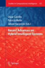 Recent Advances on Hybrid Intelligent Systems