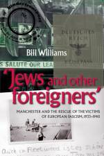 Jews and Other Foreigners af Bill Williams