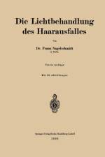 Die Lichtbehandlung Des Haarausfalles af Franz Nagelschmidt