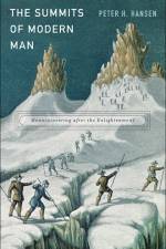 The Summits of Modern Man af Peter H. Hansen