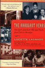 Arrogant Years af Lucette Matalon Lagnado