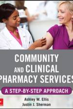 Community and Clinical Pharmacy Services: A step by step approach. af Ashley Ells