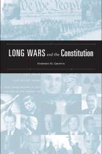 Long Wars and the Constitution af Stephen M. Griffin