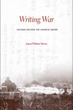 Writing War af Aaron William Moore