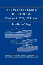 Silicon-on-Insulator Technology: Materials to VLSI af J.-P. Colinge