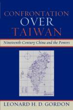 Confrontation over Taiwan af Leonard H. D. Gordon