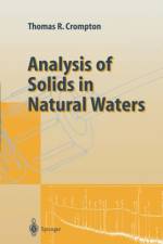 Analysis of Solids in Natural Waters af Thomas R. Crompton