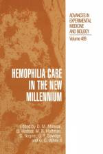 Hemophilia Care in the New Millennium
