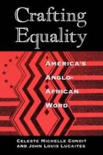 Crafting Equality af Celeste Michelle Condit