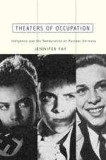 Theaters of Occupation af Jennifer Fay