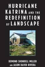 Hurricane Katrina and the Redefinition of Landscape af DeMond Shondell Miller