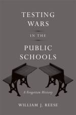 Testing Wars in the Public Schools af William J. Reese