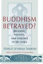 Buddhism Betrayed? af Stanley Jeyaraja Tambiah