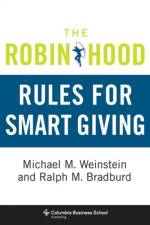 The Robin Hood Rules for Smart Giving af Michael Weinstein