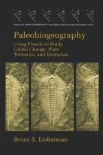 Paleobiogeography af Bruce S. Lieberman