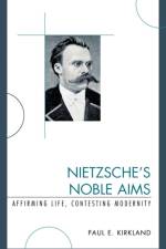 Nietzsche's Noble Aims af Paul E. Kirkland