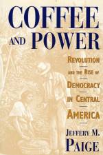 Coffee and Power af Jeffery M. Paige