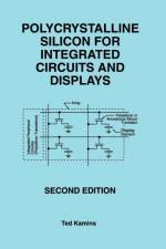 Polycrystalline Silicon for Integrated Circuits and Displays af Ted Kamins