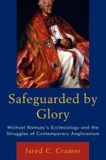 Safeguarded by Glory af Jared C. Cramer
