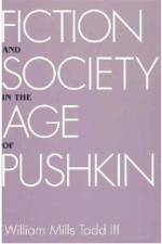 Fiction and Society in the Age of Pushkin af William Mills Todd