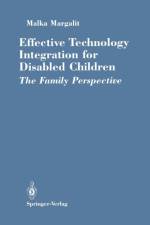 Effective Technology Integration for Disabled Children af Malka Margalit