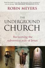 Underground Church af Robin R. Meyers