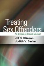 Treating Sex Offenders af Jill D. (East Tennessee State University Stinson