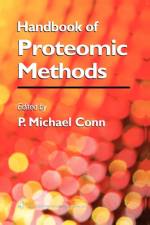 Handbook of Proteomic Methods