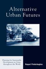 Alternative Urban Futures af Raquel Pinderhughes