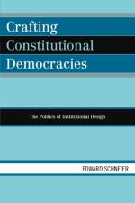 Crafting Constitutional Democracies af Edward Schneier