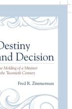 Destiny and Decision af Fred R. Zimmerman