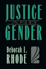 Justice and Gender af Deborah L. Rhode
