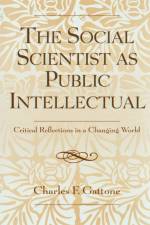 The Social Scientist as Public Intellectual af Charles Gattone