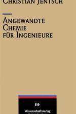 Angewandte Chemie fur Ingenieure af Christian Jentsch