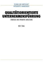 Qualitatsorientierte Unternehmensfuhrung af Rolf Staal