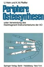 Periphere Osteosynthesen af Urs Heim
